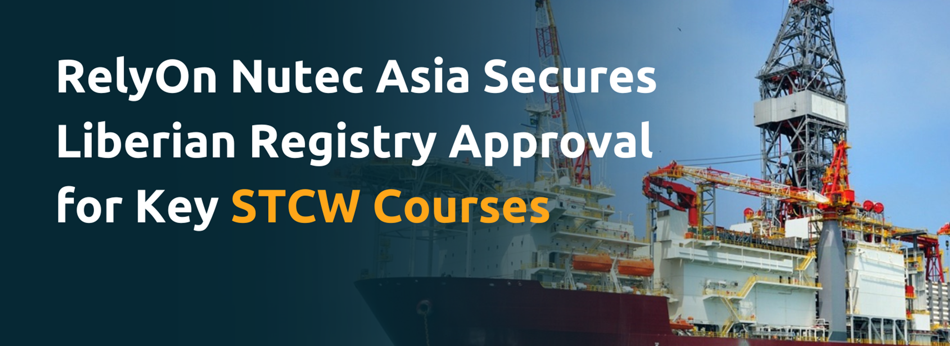 Relyon Nutec Asia Secures Liberian Registry Approval For Key STCW Course Article Thumbnail
