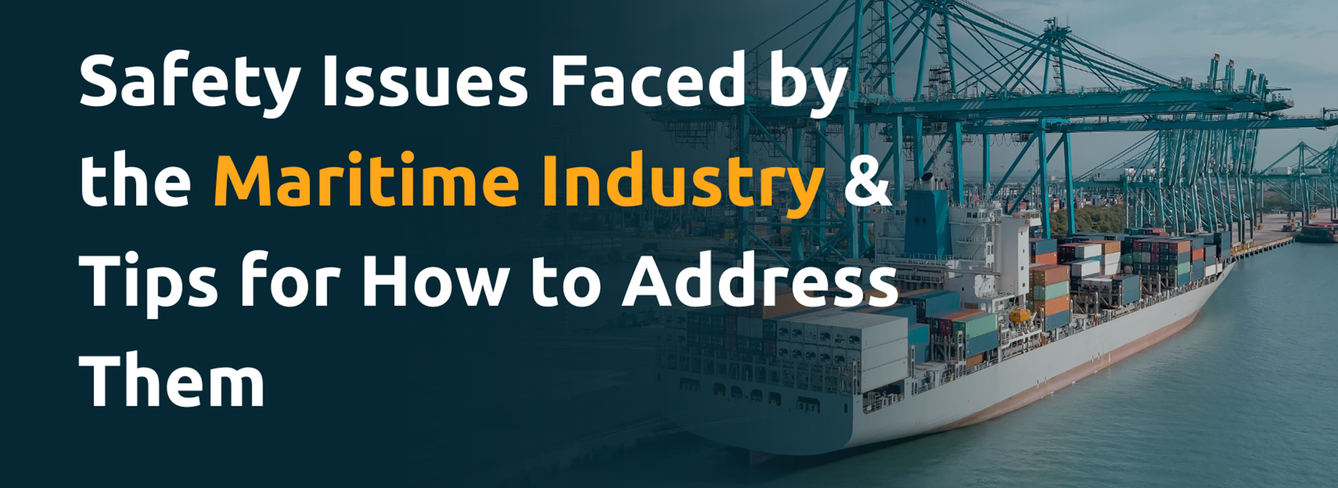 Article Thumbnail Safety Issues Faced By The Maritime Industry