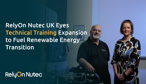 RelyOn Nutec UK Eyes Technical Training Expansion to Fuel Renewable Energy Transition